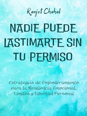 cover image of Nadie Puede Lastimarte sin tu Permiso